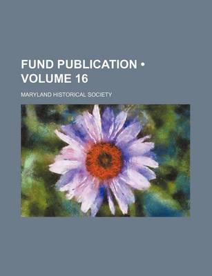 Book cover for Fund Publication (Volume 16)