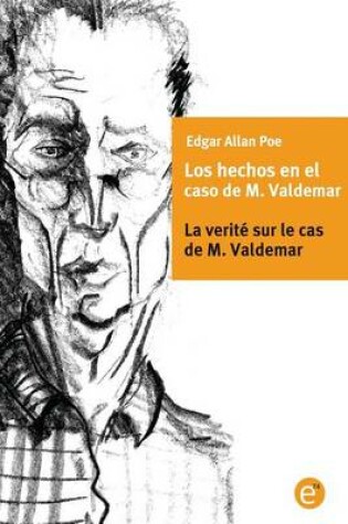 Cover of Los hechos en el caso de M. Valdemar/La verit� sur le cas de M. Valdemar