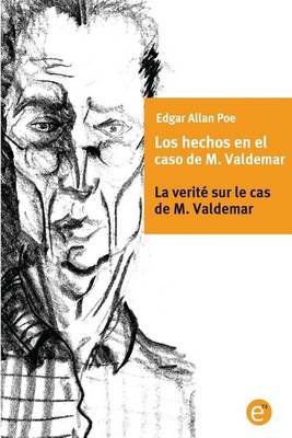 Book cover for Los hechos en el caso de M. Valdemar/La verit� sur le cas de M. Valdemar