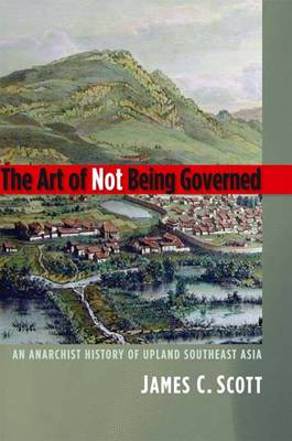 Book cover for The Art of Not Being Governed