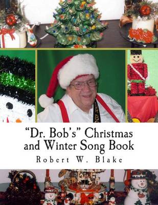 Book cover for "Dr. Bob's" Christmas and Winter Song Book