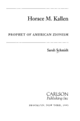 Cover of Horace M. Kallen: Prophet of American Zionism