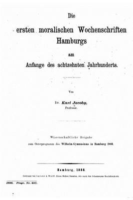 Book cover for Die ersten moralischen Wochenschriften Hamburgs