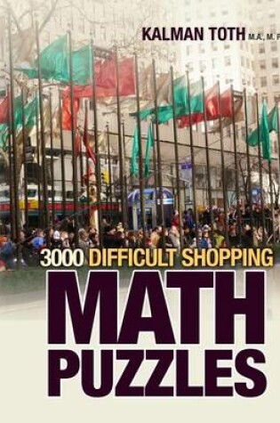 Cover of 3000 Difficult Shopping Math Puzzles