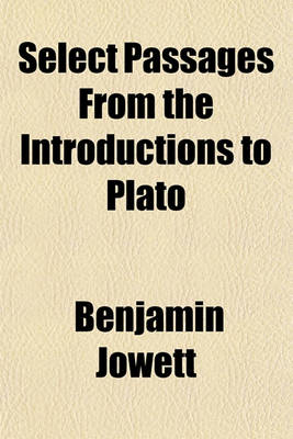 Book cover for Select Passages from the Introductions to Plato