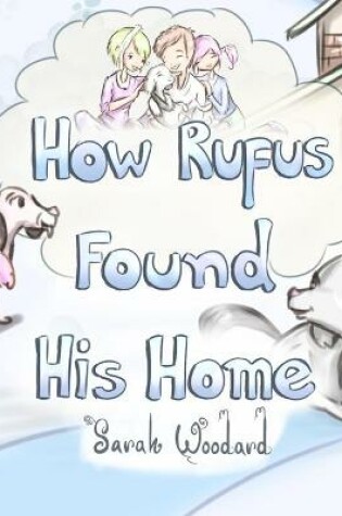 Cover of How Rufus Found His Home