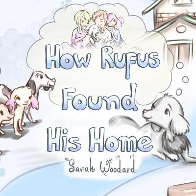 Book cover for How Rufus Found His Home