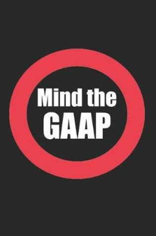 Cover of Mind the GAAP