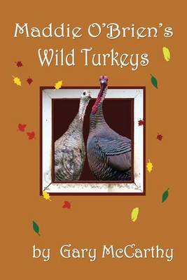 Book cover for Maddie O'Brien's Wild Turkeys