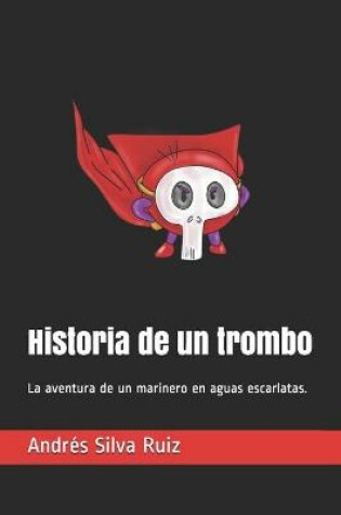 Cover of Historia de un trombo