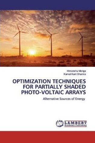 Cover of Optimization Techniques for Partially Shaded Photo-Voltaic Arrays