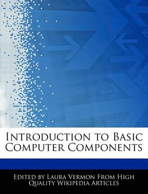 Book cover for Introduction to Basic Computer Components