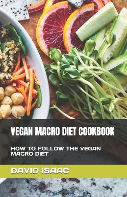Book cover for Vegan Macro Diet Cookbook