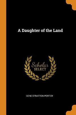 Book cover for A Daughter of the Land