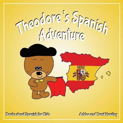 Cover of Theodore's Spanish Adventure