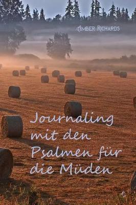 Book cover for Journaling Mit Den Psalmen Fur Die Muden