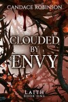 Book cover for Clouded By Envy