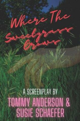 Cover of Where The Sweetgrass Grows