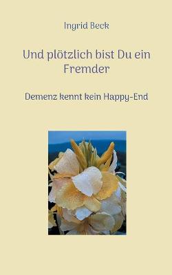 Book cover for Und plötzlich bist Du ein Fremder