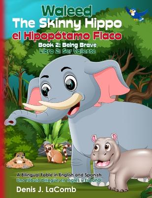 Book cover for Waleed el Hipopótamo Flaco the Skinny Hippo Libro 2