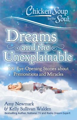 Book cover for Chicken Soup for the Soul: Dreams and the Unexplainable