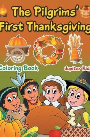 Cover of The Pilgrims' First Thanksgiving Coloring Book