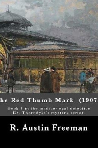Cover of The Red Thumb Mark (1907). By