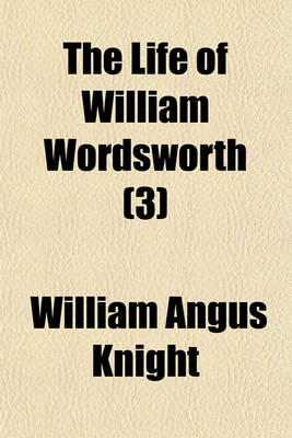 Book cover for The Life of William Wordsworth (3)