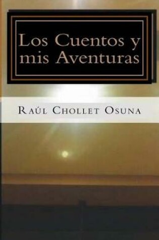 Cover of Los Cuentos y MIS Aventuras