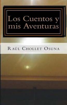 Book cover for Los Cuentos y MIS Aventuras