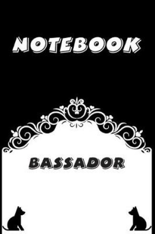 Cover of Bassador Notebook