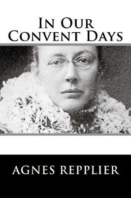 Book cover for In Our Convent Days