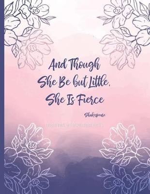 Book cover for And Though She Be But Little, She Is Fierce, Shakespeare