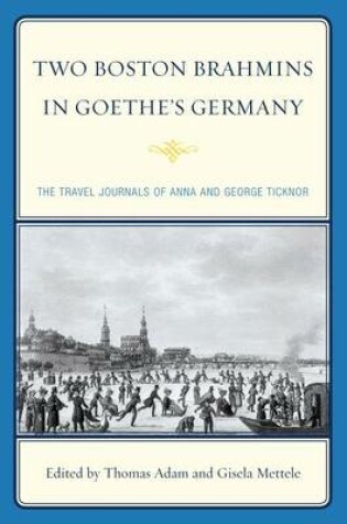 Cover of Two Boston Brahmins in Goethe's Germany