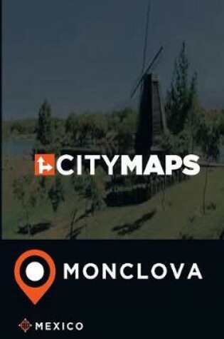 Cover of City Maps Monclova Mexico