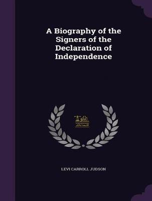 Book cover for A Biography of the Signers of the Declaration of Independence, and of Washington