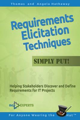 Cover of Requirements Elicitation Techniques - Simply Put!