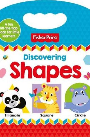 Cover of Fisher-Price Discovering Shapes