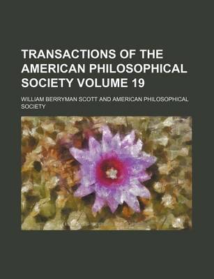 Book cover for Transactions of the American Philosophical Society Volume 19