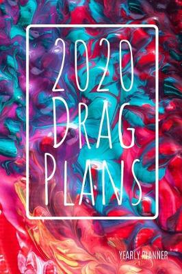 Book cover for 2020 Drag Plans