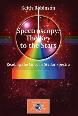 Cover of Spectroscopy: The Key to the Stars: Reading the Lines in Stellar Spectra