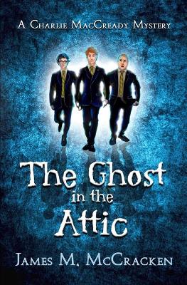 Cover of The Ghost in the Attic