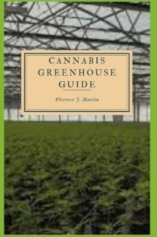 Cover of Cannabis Greenhouse Guide