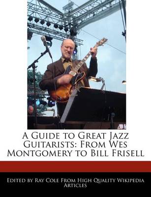 Book cover for A Guide to Great Jazz Guitarists