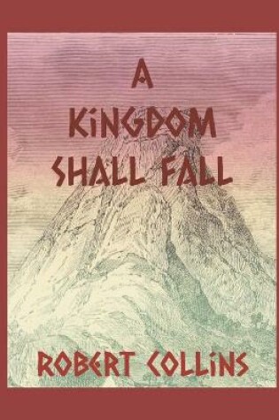 Cover of A Kingdom Shall Fall