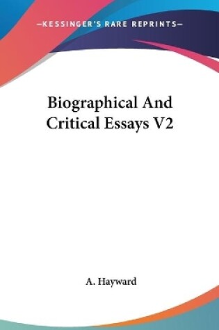 Cover of Biographical And Critical Essays V2