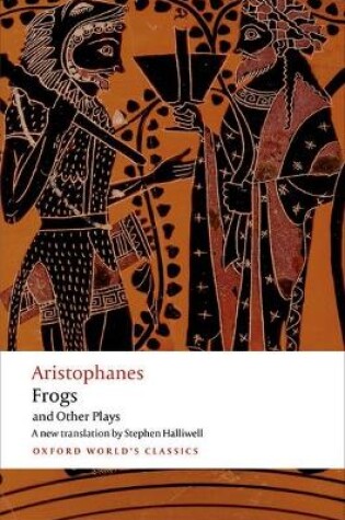 Cover of Aristophanes: Frogs and Other Plays