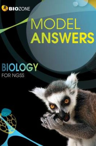 Cover of Biology for NGSS Model Answers