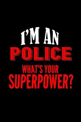 Book cover for I'm a police. What's your superpower?