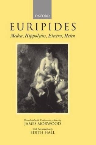 Cover of Medea, Hippolytus, Electra, Helen